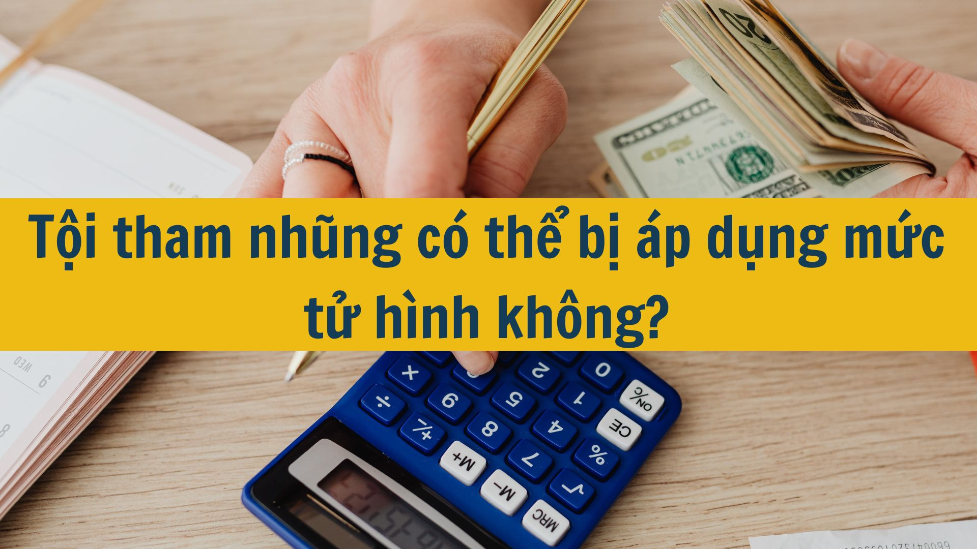 Tội tham nhũng c&oacute; thể bị &aacute;p dụng mức tử h&igrave;nh kh&ocirc;ng?