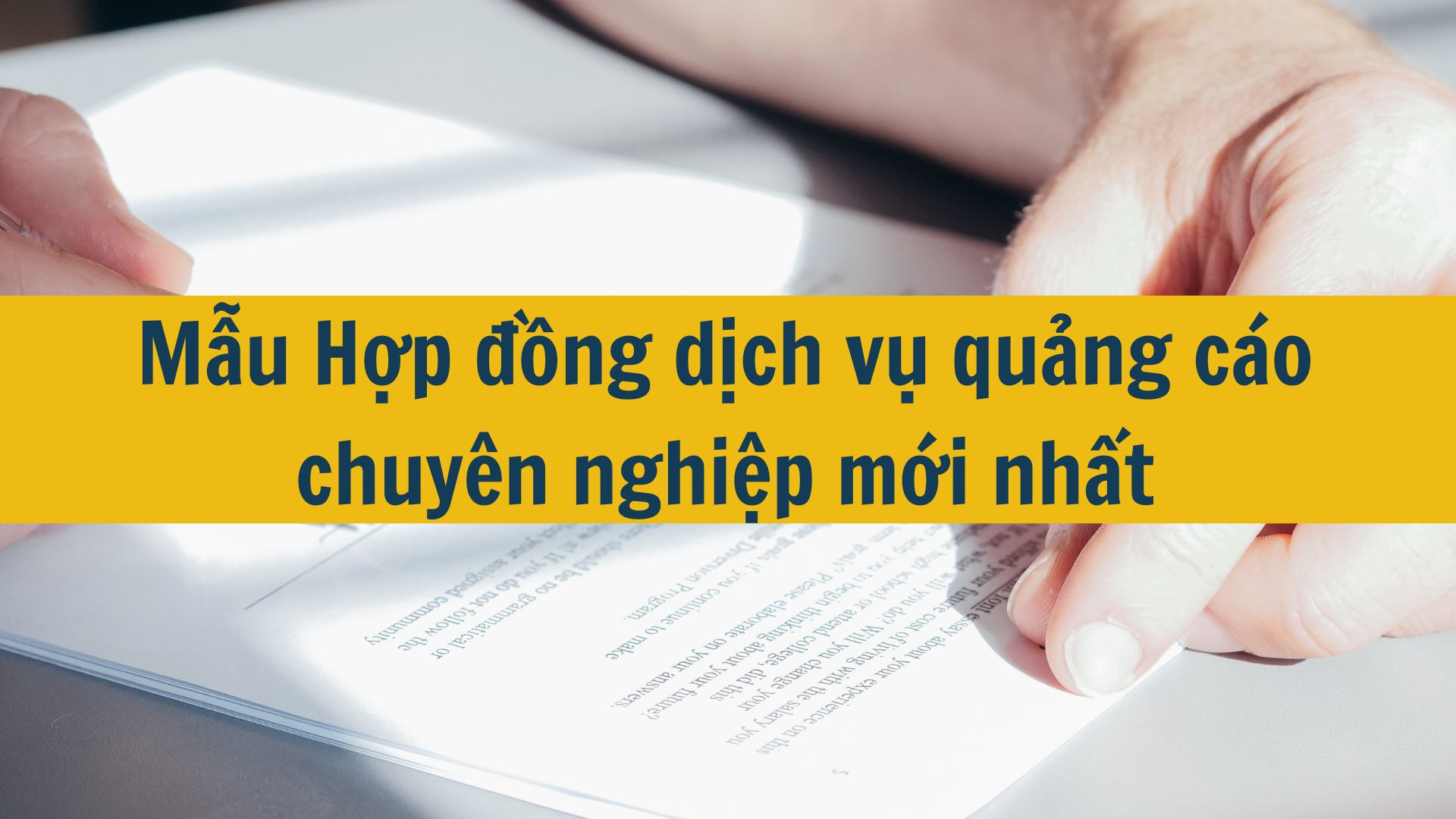 Mẫu Hợp đồng dịch vụ quảng c&aacute;o chuy&ecirc;n nghiệp mới nhất 2025