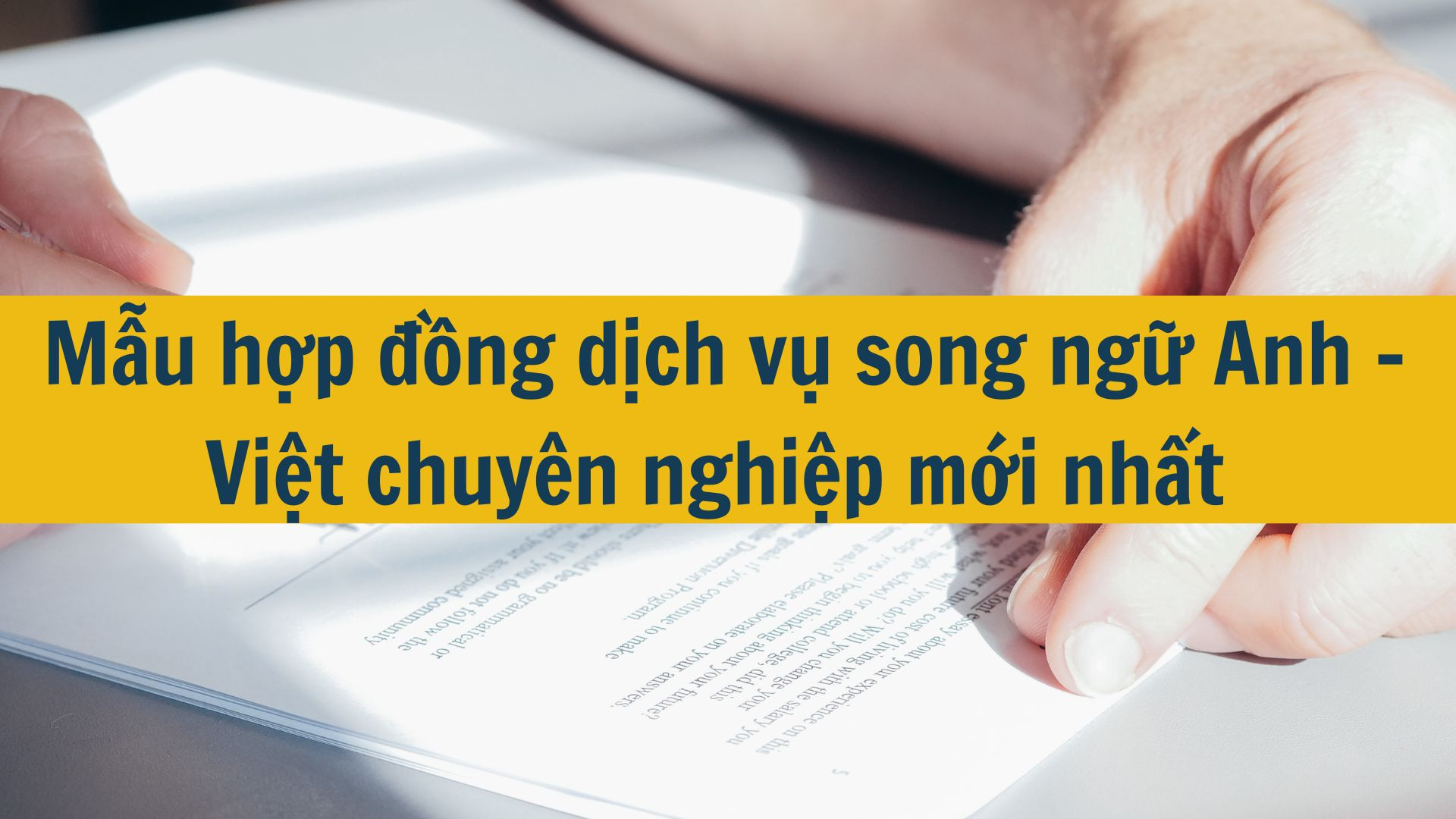 Mẫu hợp đồng dịch vụ song ngữ Anh - Việt chuy&ecirc;n nghiệp mới nhất 2025