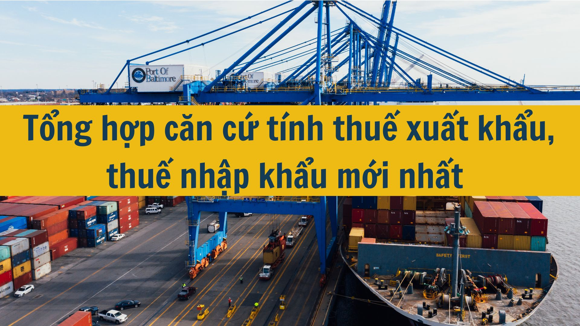 Tổng hợp căn cứ t&iacute;nh thuế xuất khẩu, thuế nhập khẩu mới nhất 2025