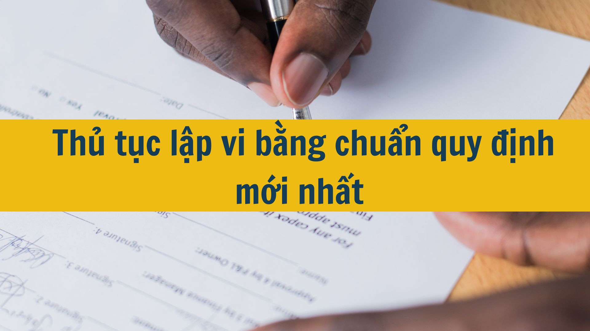 Thủ tục lập vi bằng chuẩn quy định mới nhất 2025