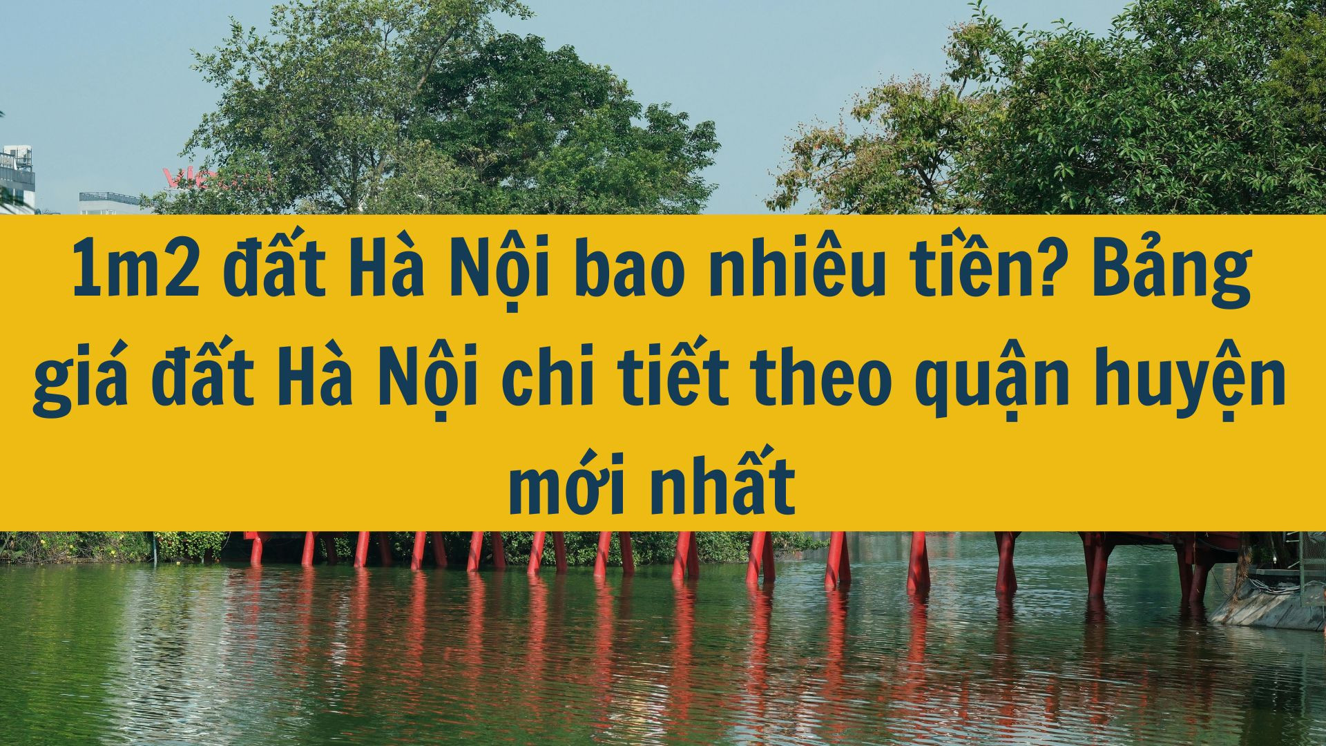 1m2 đất H&agrave; Nội bao nhi&ecirc;u tiền? Bảng gi&aacute; đất H&agrave; Nội chi tiết theo quận huyện mới nhất 2025