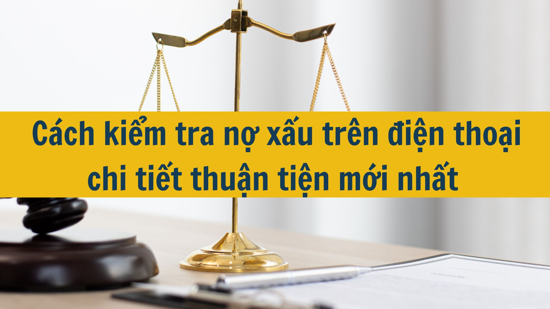 C&aacute;ch kiểm tra nợ xấu tr&ecirc;n điện thoại chi tiết thuận tiện mới nhất 2025