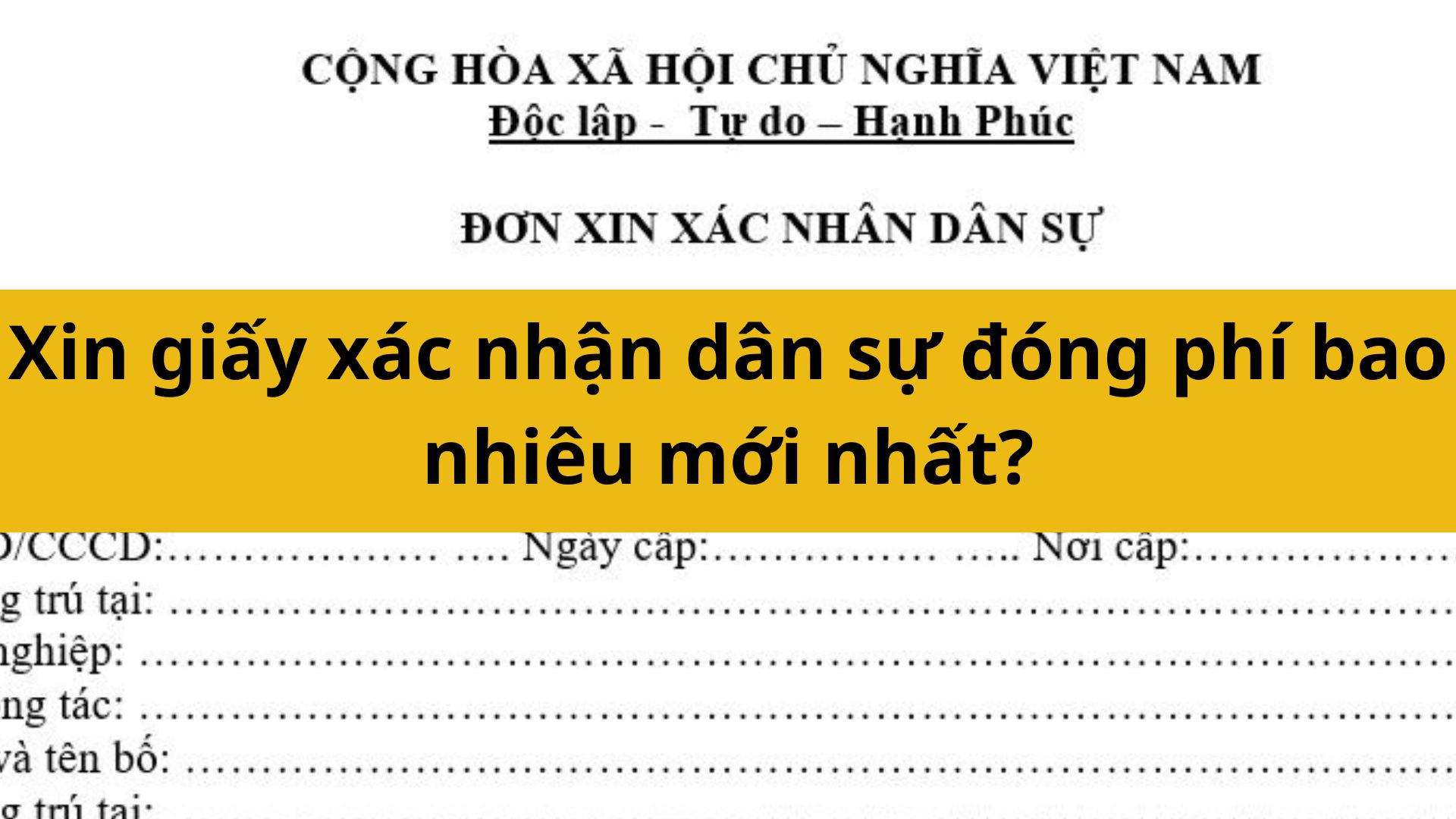 Xin giấy xác nhận dân sự đóng phí bao nhiêu mới nhất 2025?