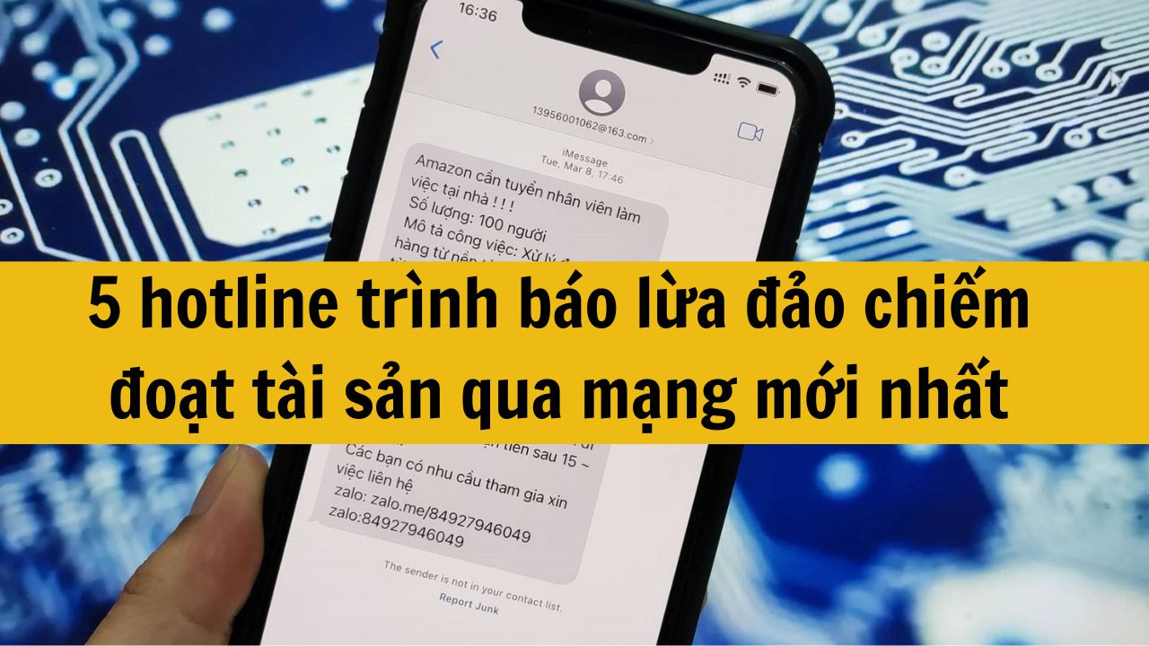 5 hotline trình báo lừa đảo chiếm đoạt tài sản qua mạng mới nhất 2025