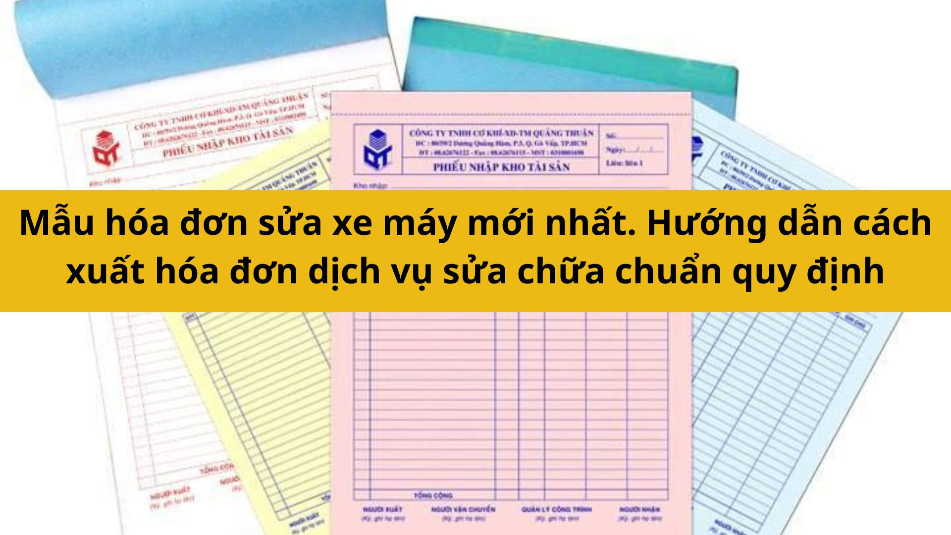 Mẫu hóa đơn sửa chữa xe máy mới nhất 2025. Hướng dẫn cách xuất hóa đơn dịch vụ sửa chữa chuẩn quy định