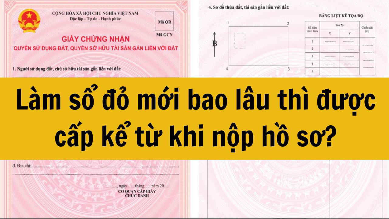Làm sổ đỏ mới bao lâu thì được cấp kể từ khi nộp hồ sơ?