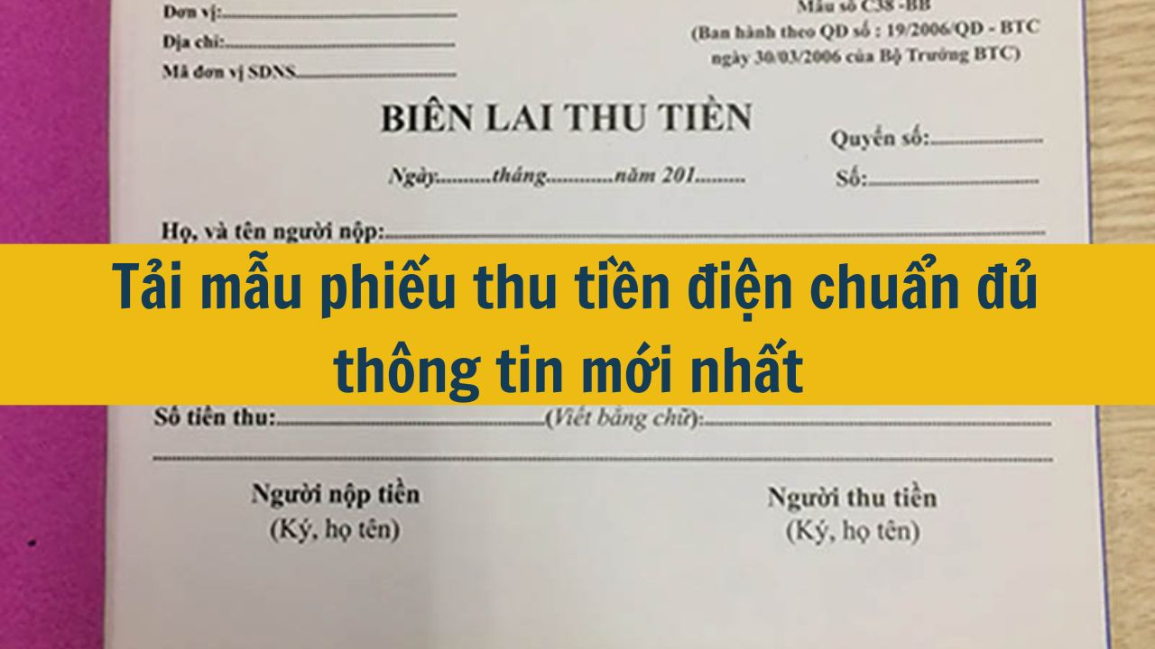 Tải mẫu phiếu thu tiền điện chuẩn đủ thông tin mới nhất 2025