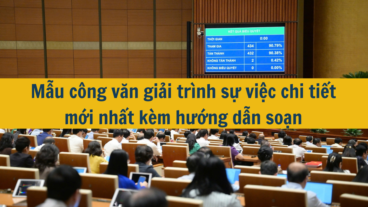 Mẫu công văn giải trình sự việc chi tiết mới nhất 2025 kèm hướng dẫn soạn