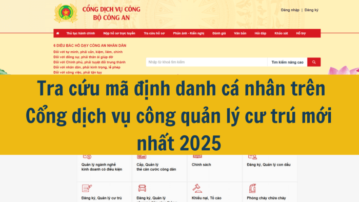 Tra cứu mã định danh cá nhân trên Cổng dịch vụ công quản lý cư trú mới nhất 2025