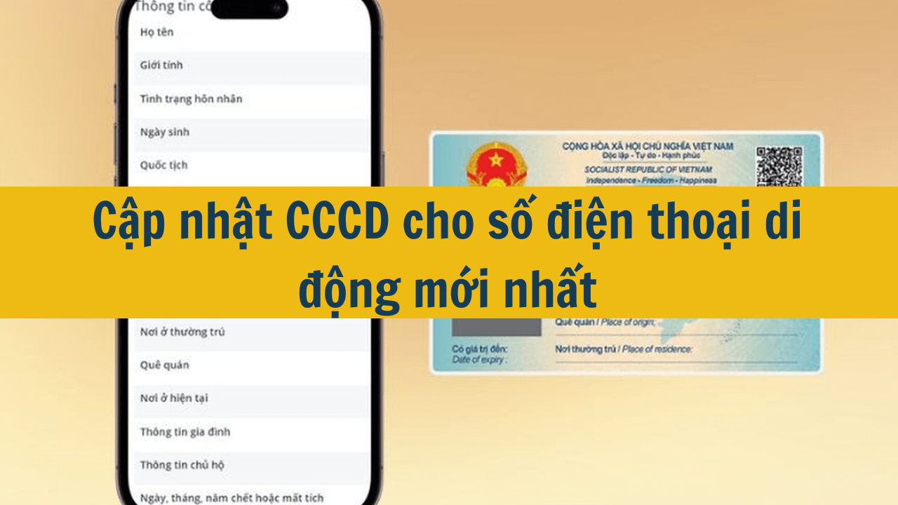 Cập nhật CCCD cho số điện thoại di động mới nhất 2025