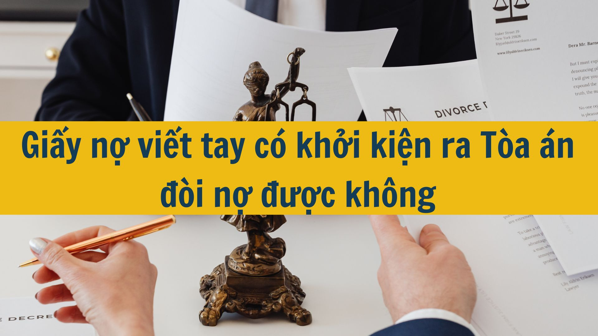 Giấy nợ viết tay có khởi kiện ra Tòa án đòi nợ được không