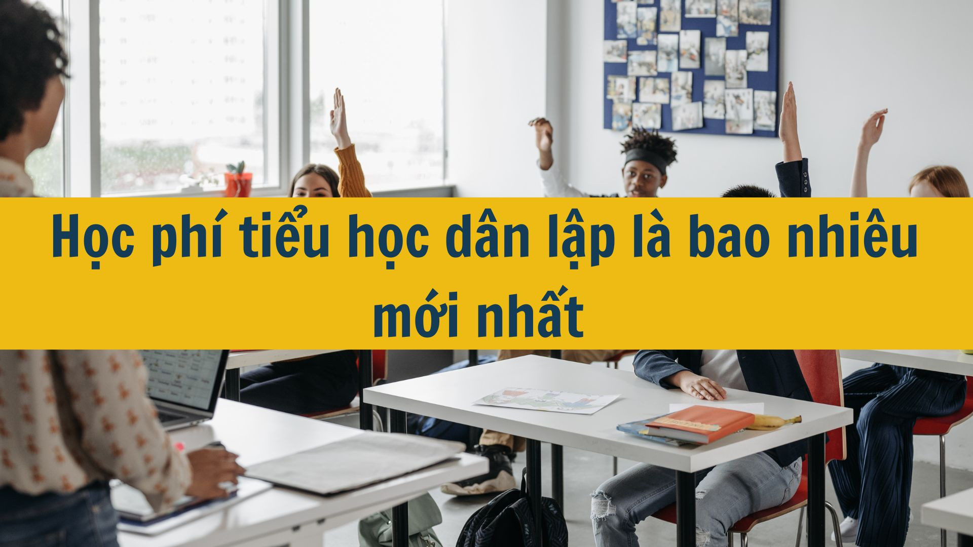 Học phí tiểu học dân lập là bao nhiêu mới nhất 2025?