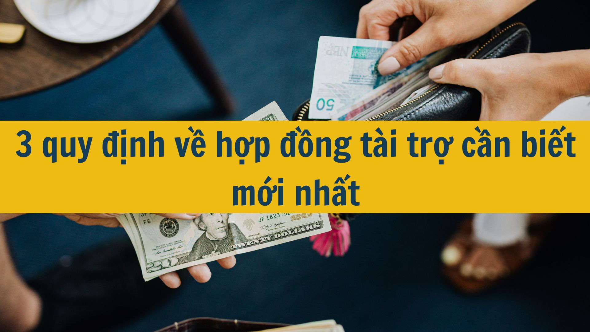 3 quy định về hợp đồng tài trợ cần biết mới nhất 2025
