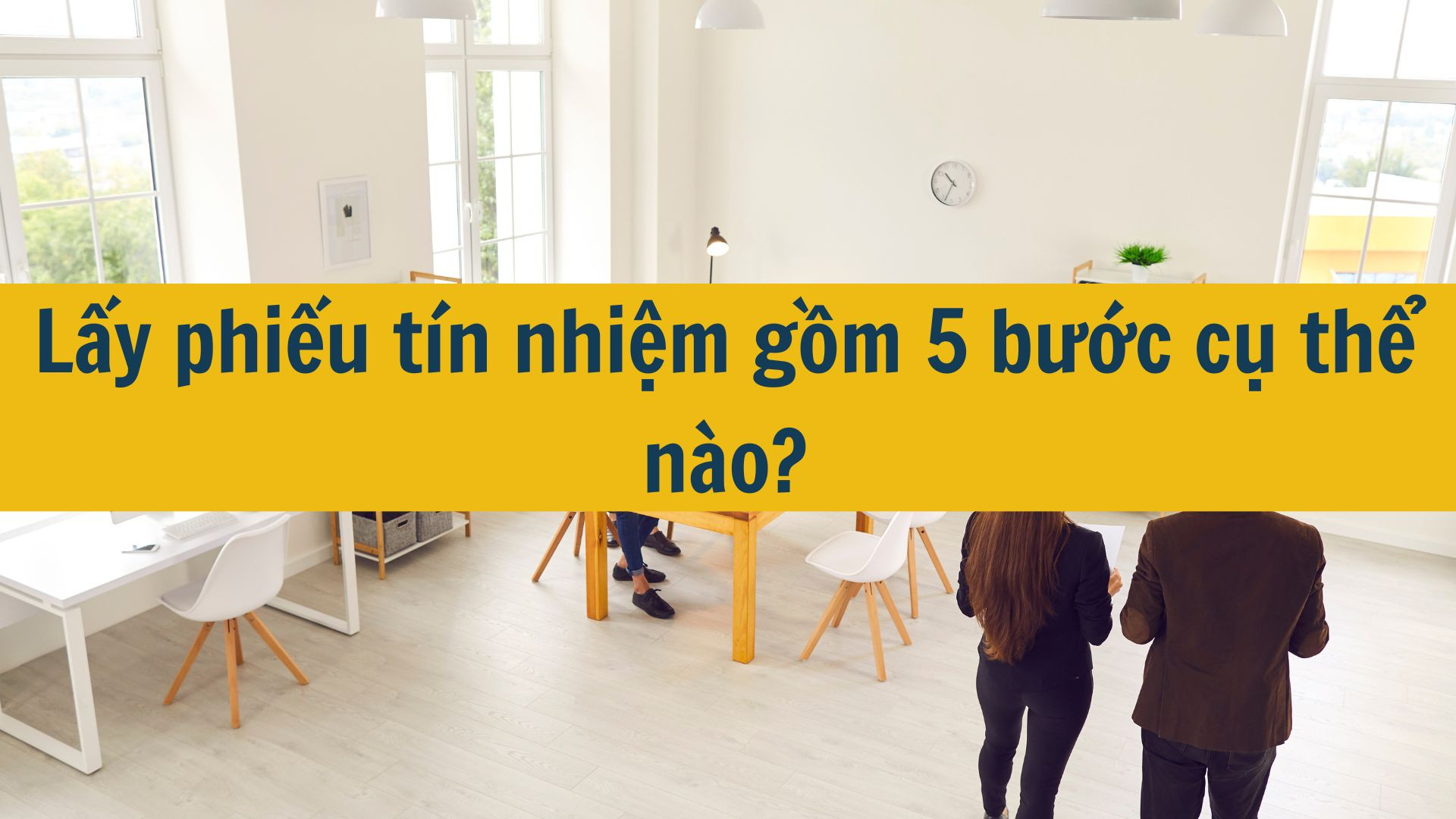 Lấy phiếu tín nhiệm gồm 5 bước cụ thể nào?