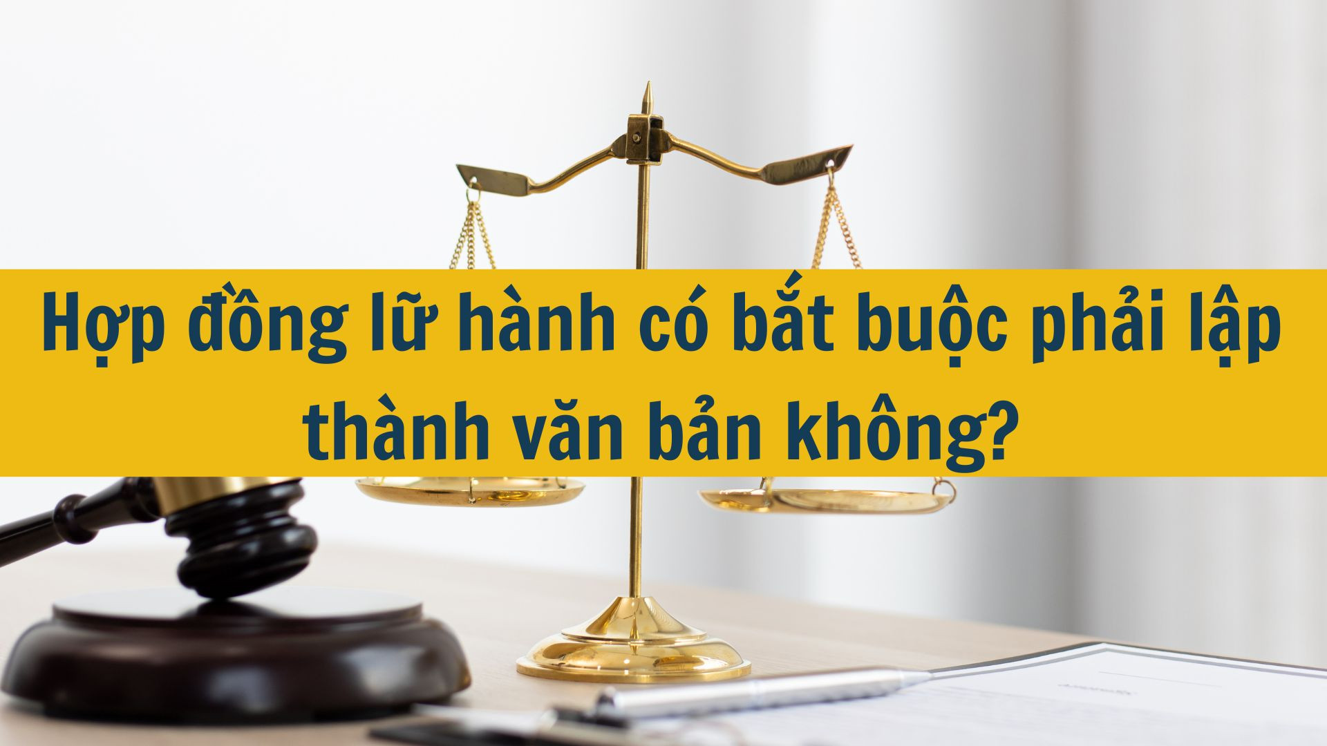 Hợp đồng lữ hành có bắt buộc phải lập thành văn bản không?