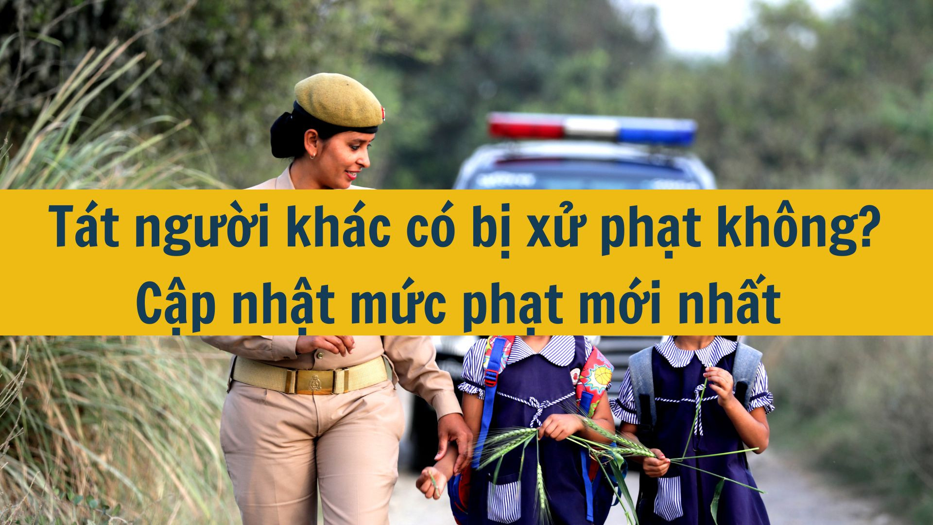 Tát người khác có bị xử phạt không? Cập nhật mức phạt mới nhất 2025