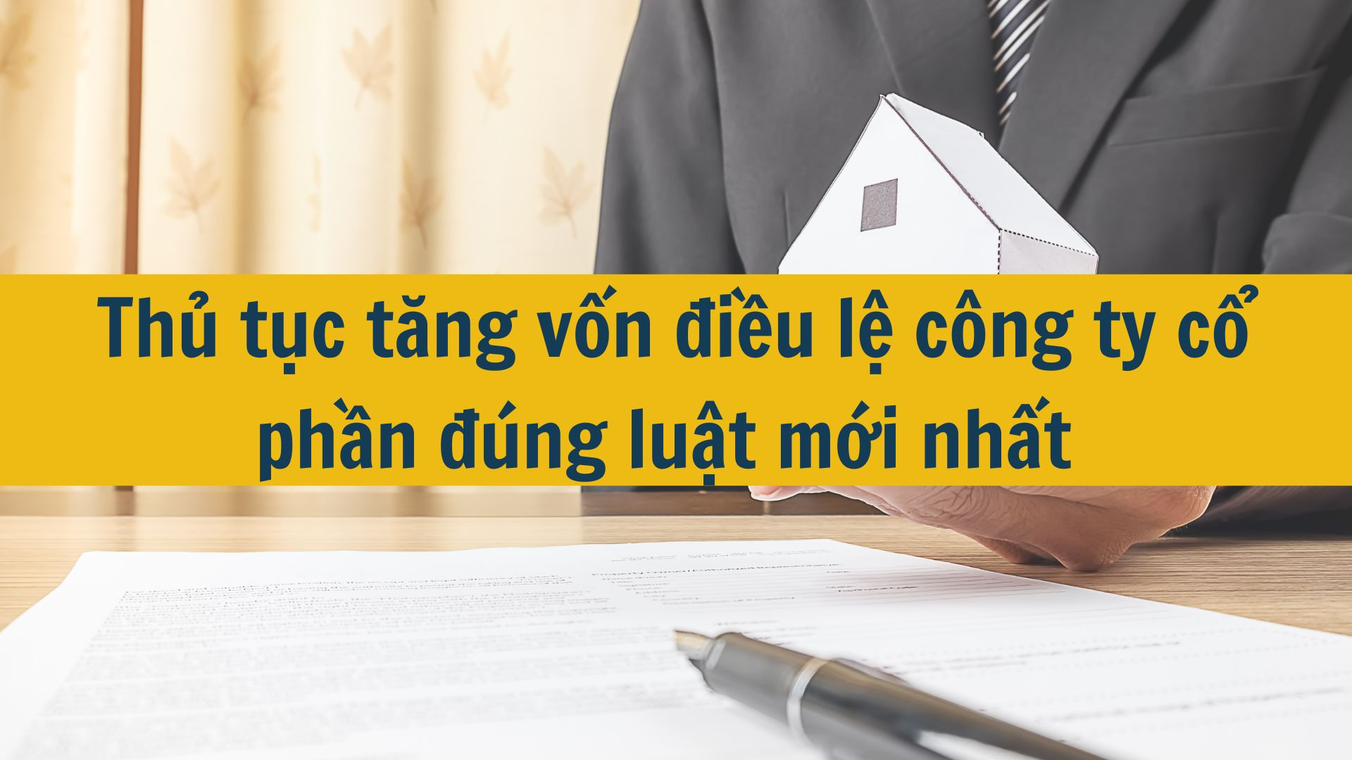 Thủ tục tăng vốn điều lệ công ty cổ phần đúng luật mới nhất 2025