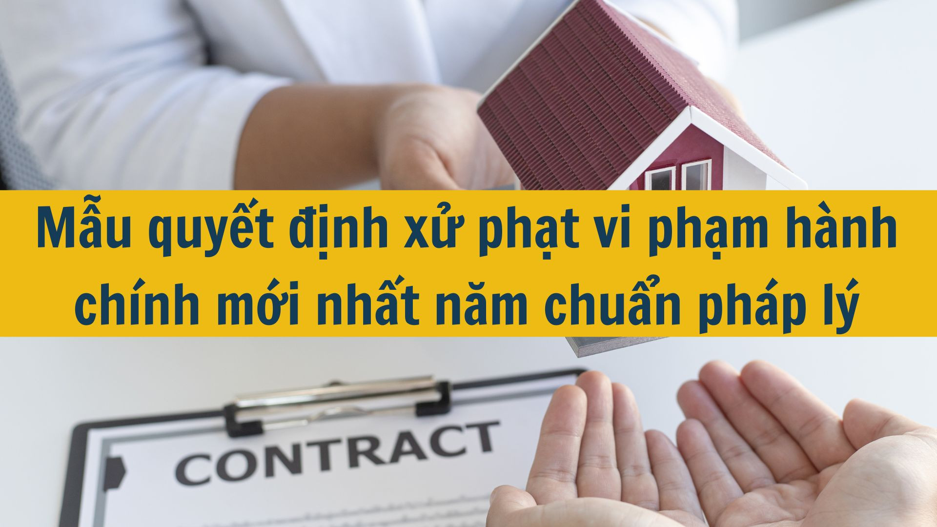 Mẫu quyết định xử phạt vi phạm hành chính mới nhất năm 2025 chuẩn pháp lý
