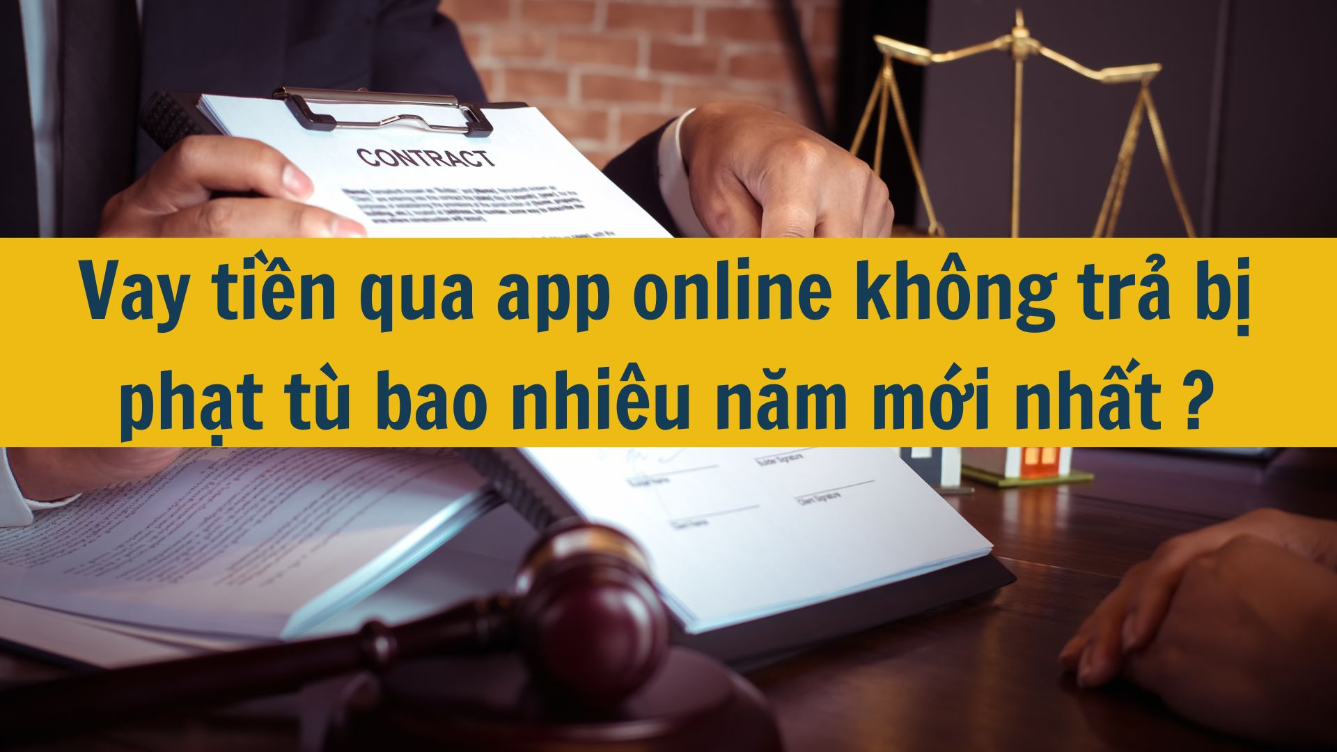 Vay tiền qua app online không trả bị phạt tù bao nhiêu năm mới nhất 2025?