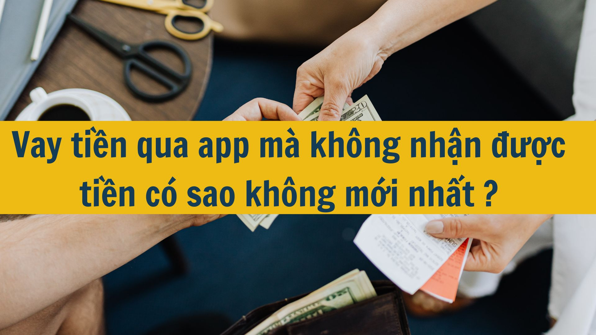 Vay tiền qua app mà không nhận được tiền có sao không mới nhất 2025?