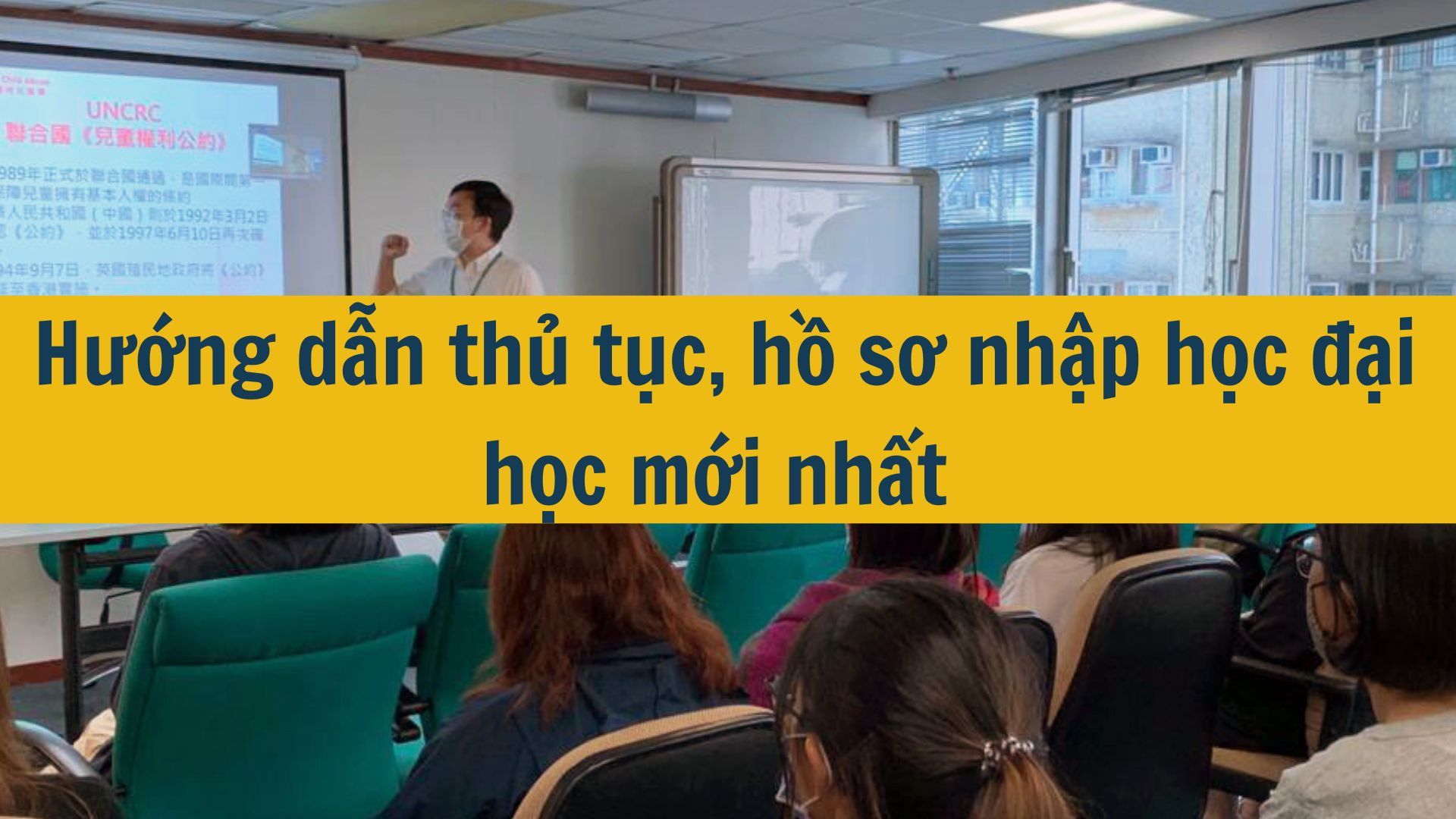 Hướng dẫn thủ tục, hồ sơ nhập học đại học mới nhất 2025