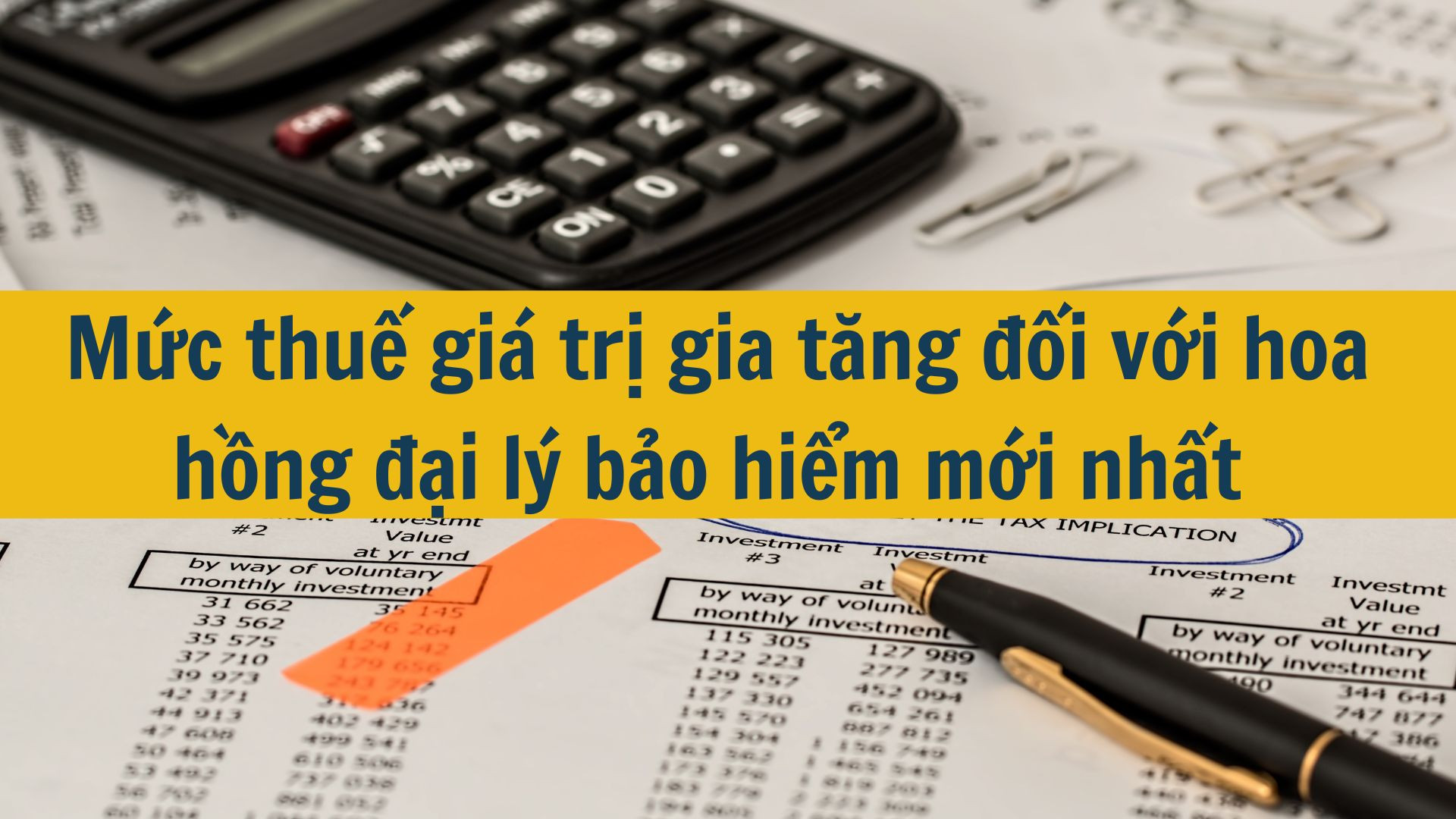 Mức thuế giá trị gia tăng đối với hoa hồng đại lý bảo hiểm mới nhất 2025