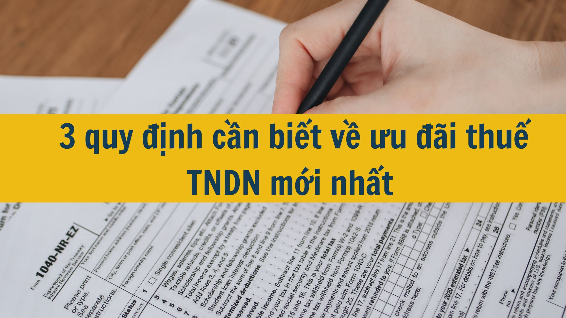 3 quy định cần biết về ưu đãi thuế TNDN mới nhất 2025