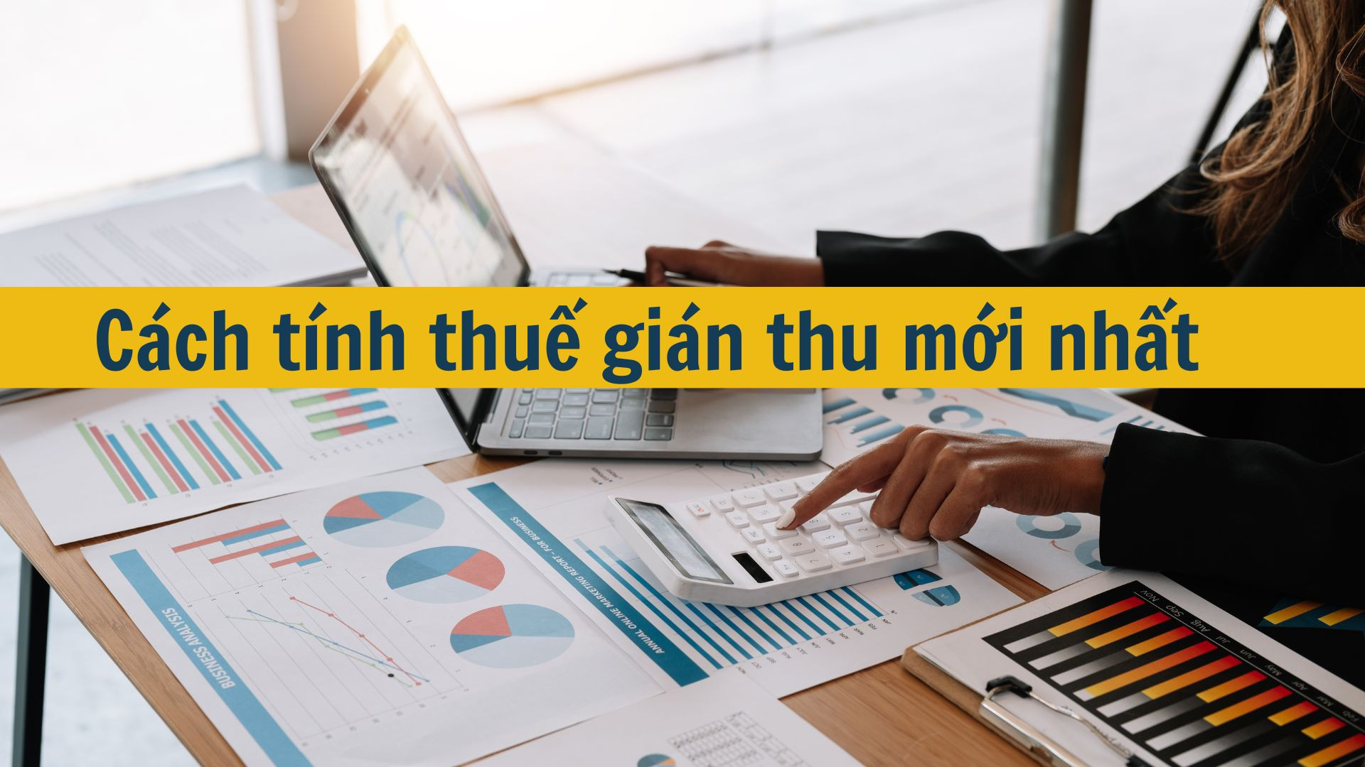 Cách tính thuế gián thu mới nhất 2025
