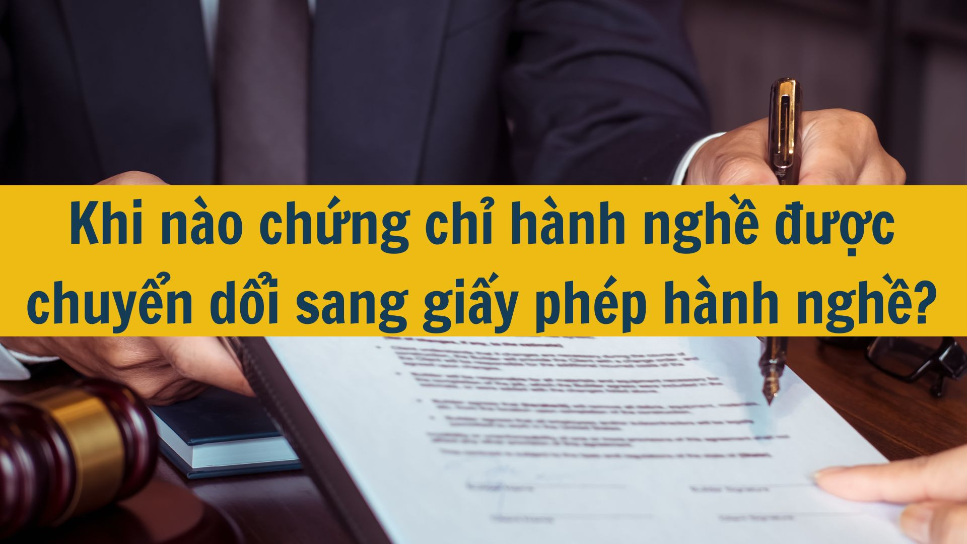 Khi nào chứng chỉ hành nghề được chuyển dổi sang giấy phép hành nghề?
