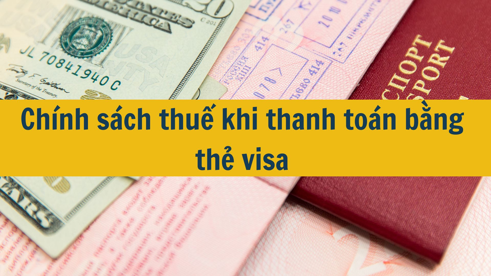 Chính sách thuế khi thanh toán bằng thẻ visa