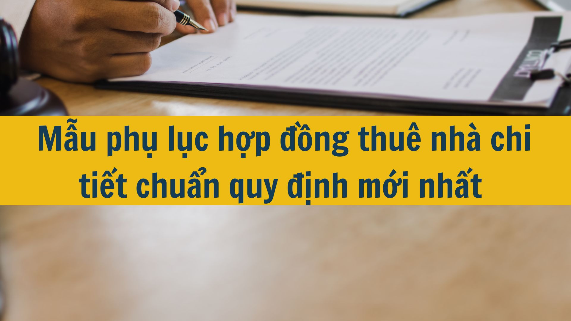 Mẫu phụ lục hợp đồng thuê nhà chi tiết chuẩn quy định mới nhất 2025