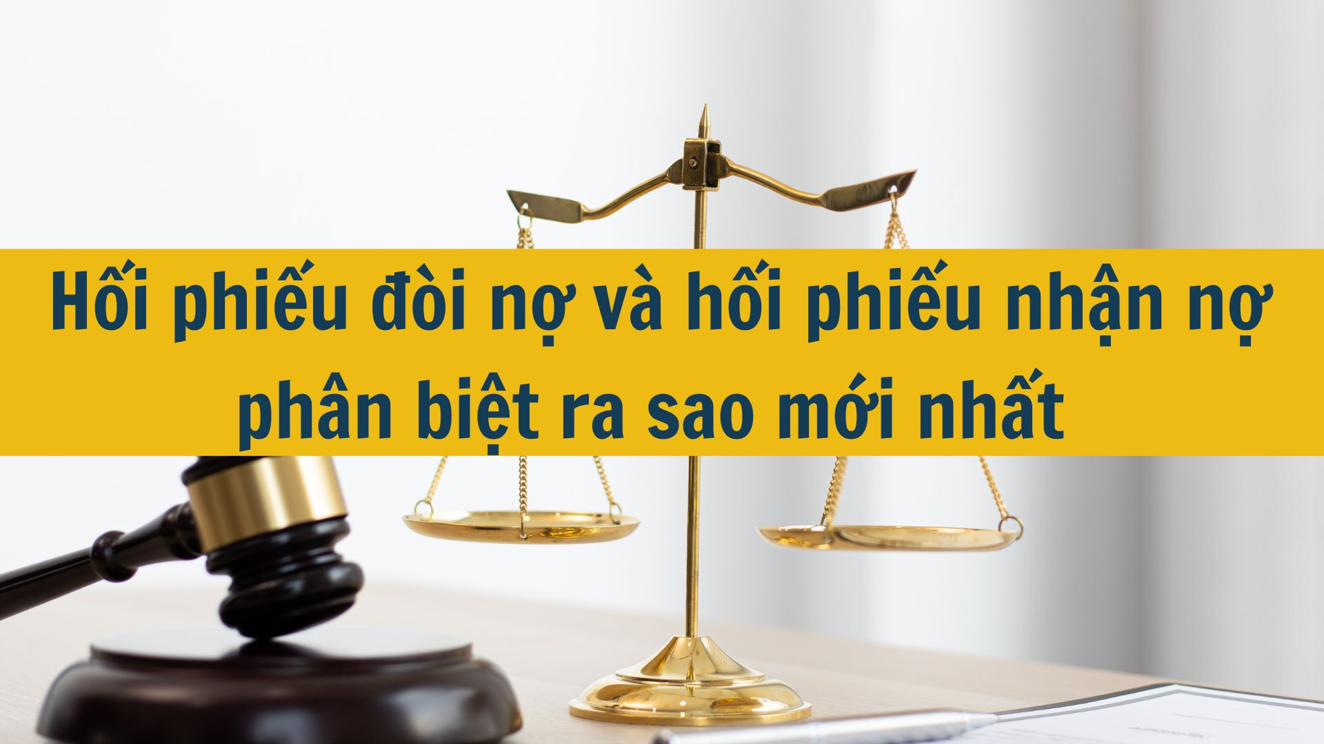 Hối phiếu đòi nợ và hối phiếu nhận nợ phân biệt ra sao mới nhất 2025