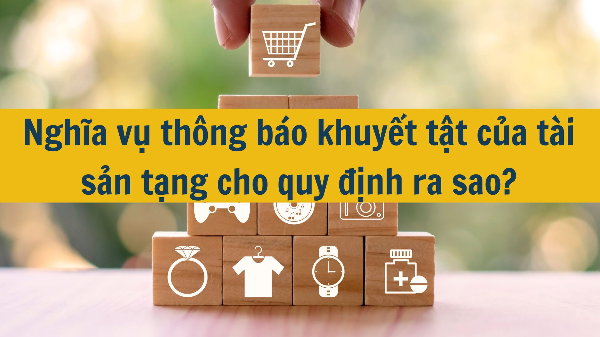 Nghĩa vụ thông báo khuyết tật của tài sản tặng cho quy định ra sao?