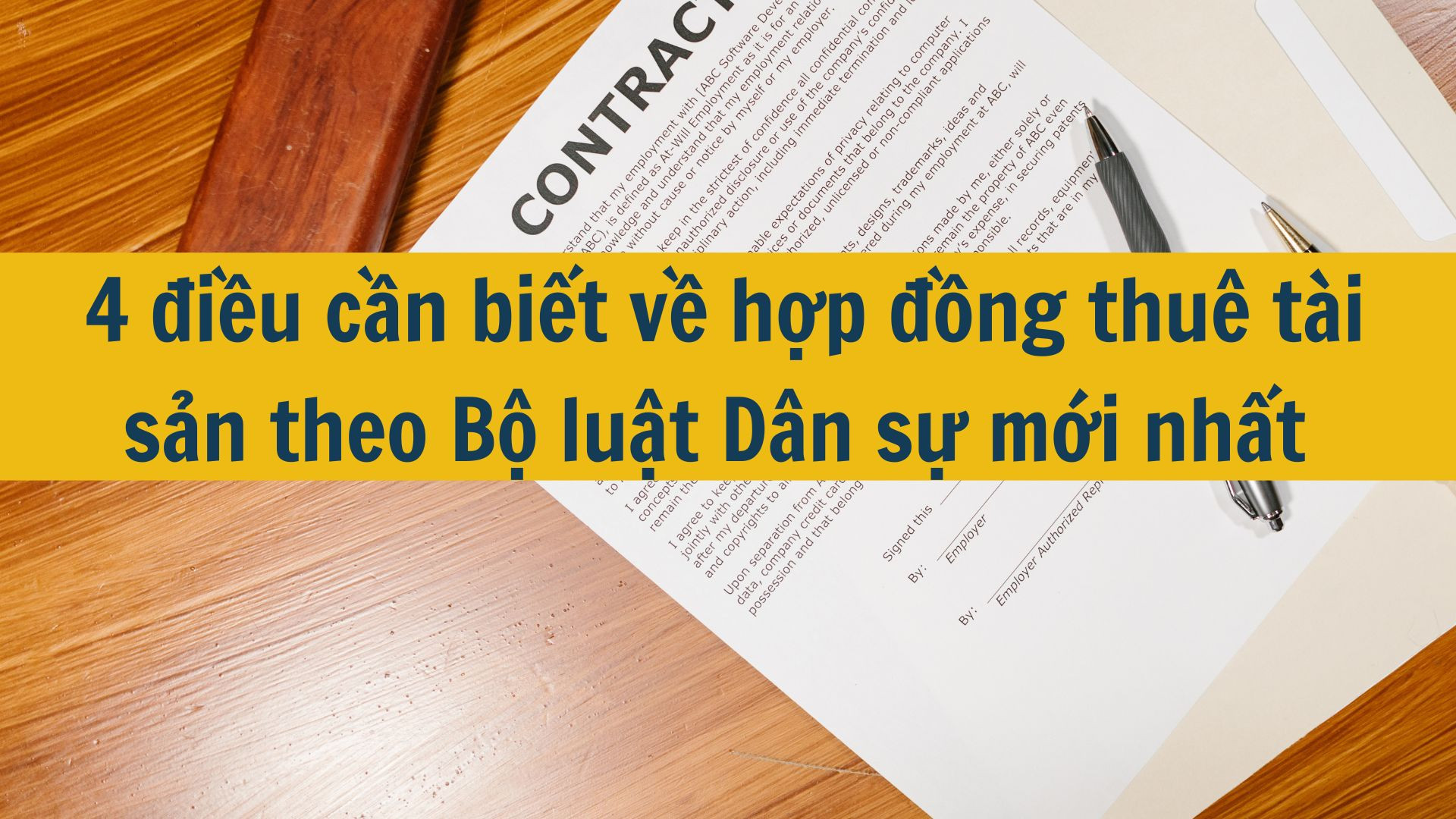 4 điều cần biết về hợp đồng thuê tài sản theo Bộ luật Dân sự mới nhất 2025