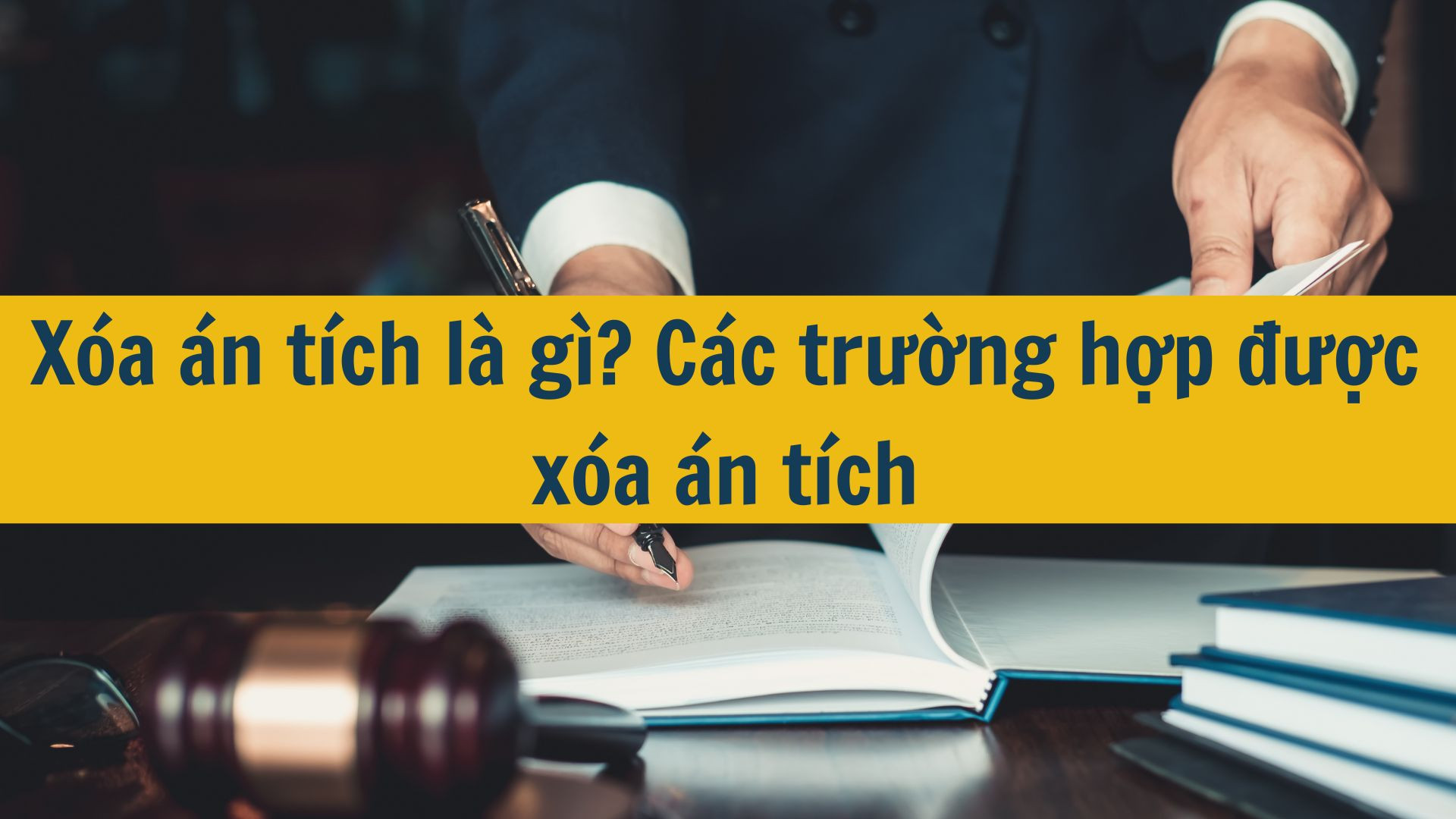 Xóa án tích là gì? Các trường hợp được xóa án tích