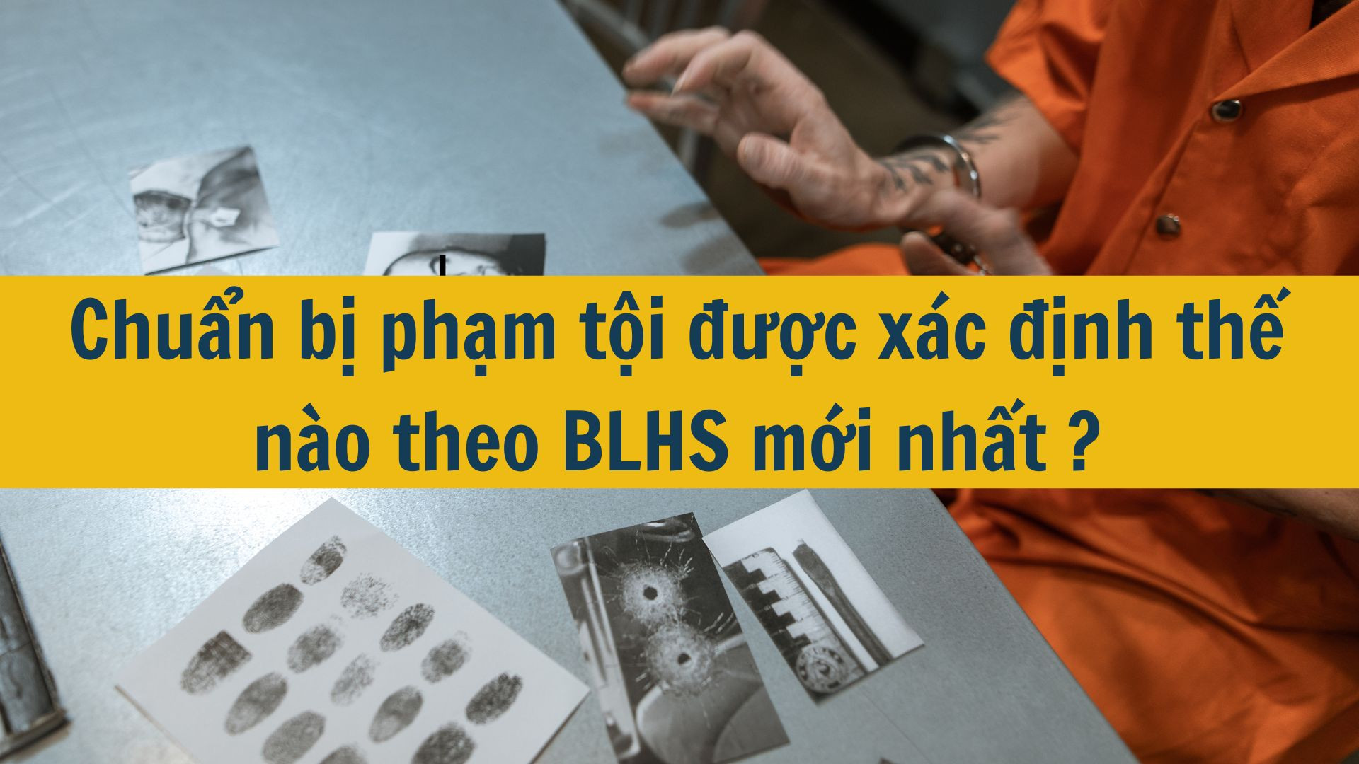 Chuẩn bị phạm tội được xác định thế nào theo BLHS mới nhất 2025?