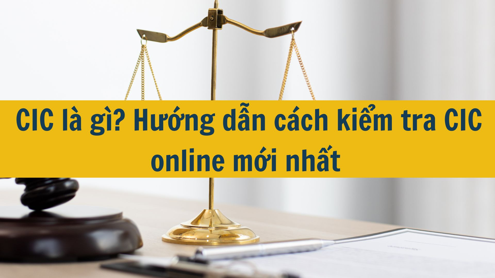 CIC là gì? Hướng dẫn cách kiểm tra CIC online mới nhất 2025
