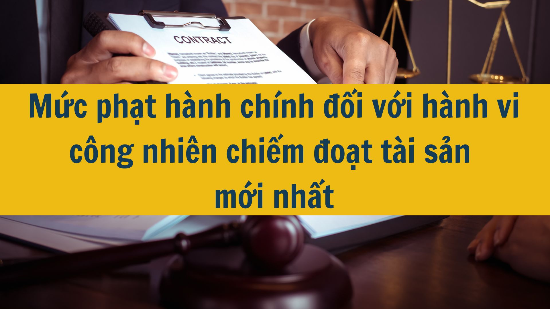 Mức phạt hành chính đối với hành vi công nhiên chiếm đoạt tài sản mới nhất 2025