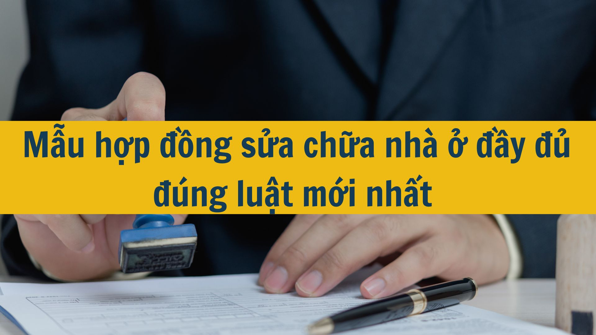 Mẫu hợp đồng sửa chữa nhà ở đầy đủ đúng luật mới nhất 2025