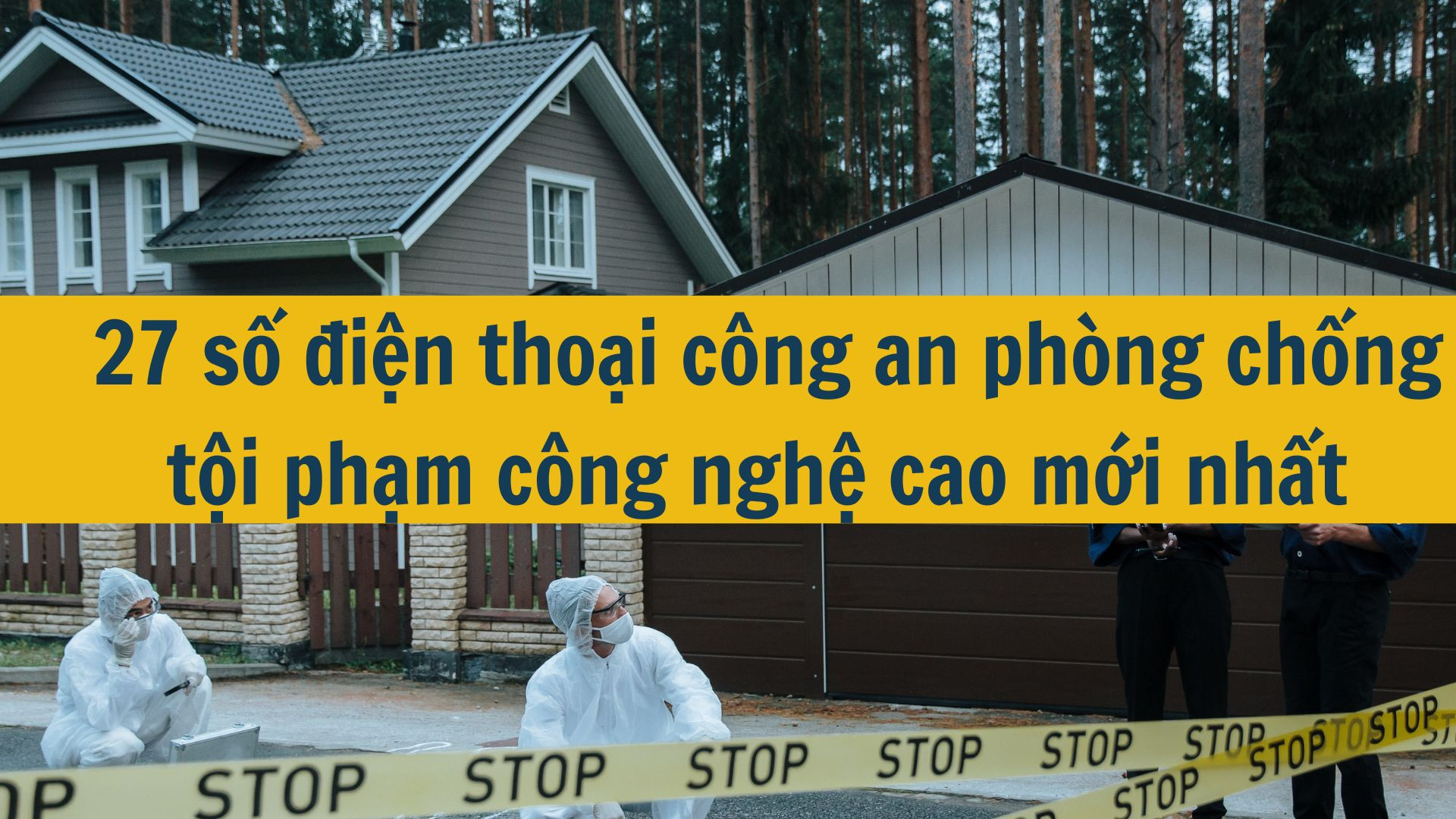 27 số điện thoại công an phòng chống tội phạm công nghệ cao mới nhất 2025