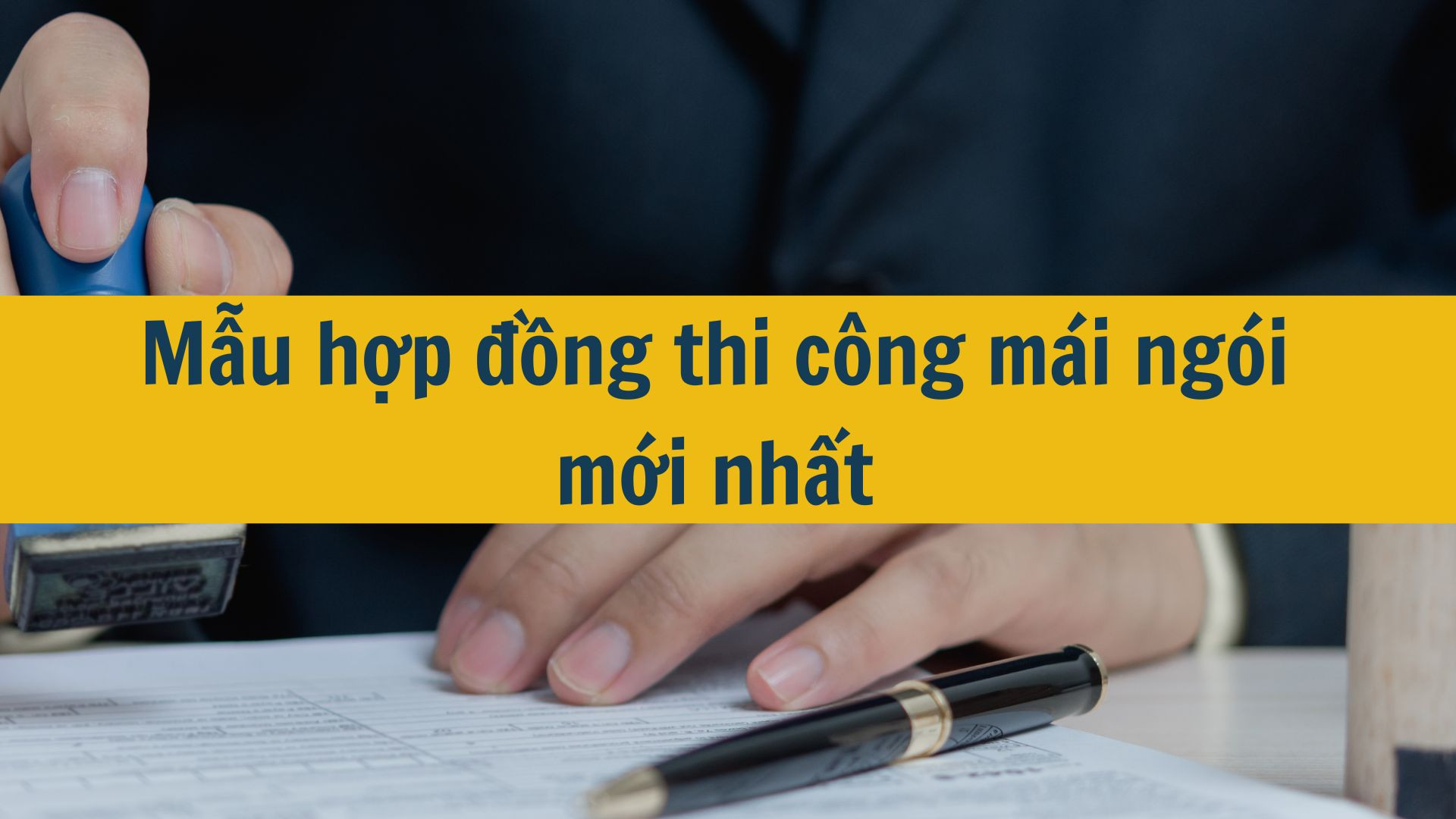 Mẫu hợp đồng thi công mái ngói mới nhất năm 2025