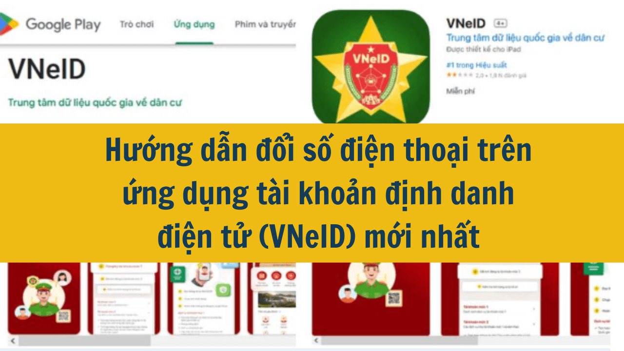 Hướng dẫn đổi số điện thoại trên ứng dụng tài khoản định danh điện tử (VNeID) mới nhất 2025