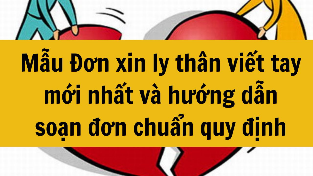Mẫu Đơn xin ly thân viết tay mới nhất 2025 và hướng dẫn soạn đơn chuẩn quy định