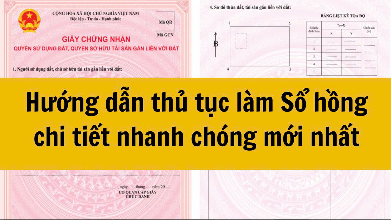 Hướng dẫn thủ tục làm Sổ hồng chi tiết nhanh chóng mới nhất 2025